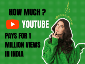 How Much YouTube Pays for 1 Million Views in Rupees: Unveiling the Mystery!