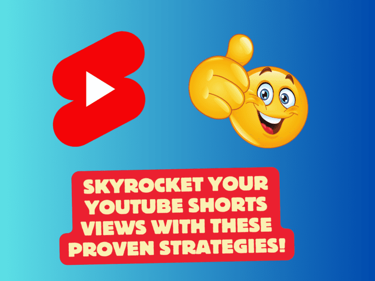 Skyrocket Your YouTube Shorts Views with These Proven Strategies!