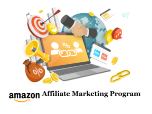 A Complete Tutorial To Amazon Affiliate Marketing Program How To Join Requirements and Commission Rates