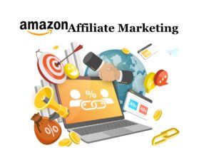 Amazon Affiliate Marketing