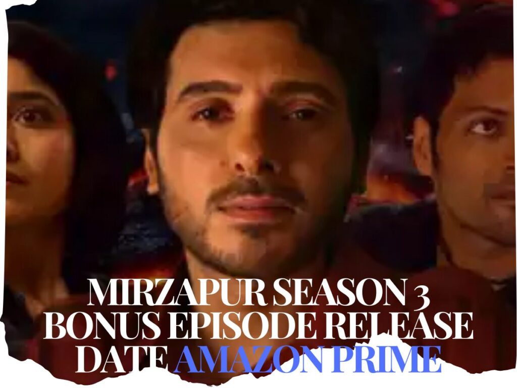 Mirzapur Season 3 Bonus Episode RELEASE date amazon prime